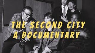 The Second City - A Documentary