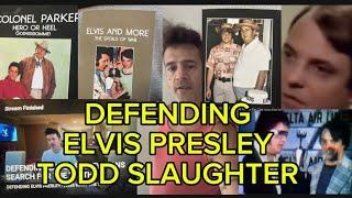 TODD SLAUGHTER ORIGINAL ELVIS PRESLEY DEFENDER BOOK REVIEW AND MORE