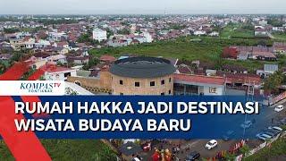 Rumah Hakka Khas Tiongkok Diresmikan, Jadi Destinasi Wisata Budaya Baru di Kalbar