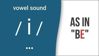 Vowel Sound / i / as in "be" - American English Pronunciation