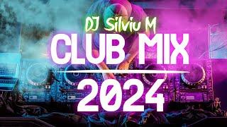 Music Mix 2024 | Party Club Dance 2024 | Best Remixes Of Popular Songs 2024 MEGAMIX (DJ Silviu M)