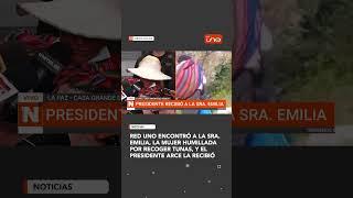 Red Uno encontró a Doña Emilia y luego fue recibida por el presidente Arce