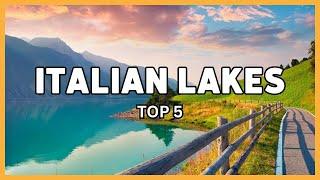 Top 5 italian lakes, Travel Guide (some of the most famous )