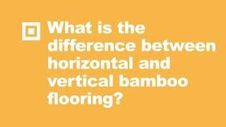 Horizontal vs Vertical Bamboo Flooring | Ask BuildDirect