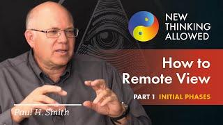 Remote Viewing Training, Part One: The Initial Phases, with Paul H. Smith