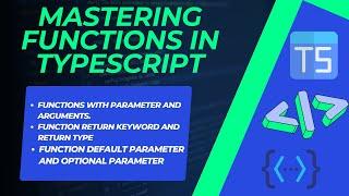 Functions with Parameters &Arguments | return keyword & type |Default and Optional Parameters  | TS