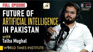 Future Of AI (Artificial Intelligence ) In Pakistan | WTI Podcast | Ep 26 | Midjourney | Metaverse |