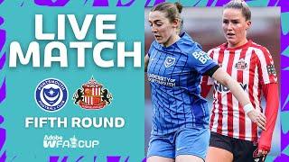 FULL MATCH | Portsmouth v Sunderland | Fifth Round | Adobe Women's FA Cup 2024-25