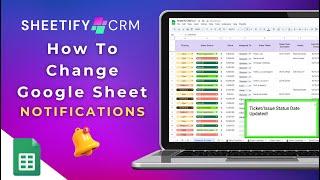 How to customize Google Sheets CRM Notifications (Sheetify CRM Notifications)