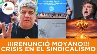 PABLO MOYANO RENUNCIÓ COMO SECRETARIO GENERAL DE LA CGT Y HUYE COMO RATA ¡CRISIS EN EL SINDICALISMO!