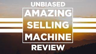 Full Amazing Selling Machine Review [Unbiased and Honest Review]