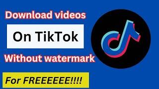 How To Download Tiktok videos without WATERMARK