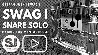 STEFAN JUEN I SWAG I RUDIMENTAL SNARE DRUM SOLO