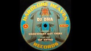 DJ DNA - Somewhere Out There