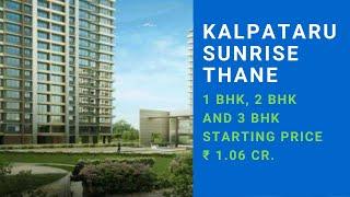 Kalpataru Sunrise Thane |1 BHK, 2 BHK, 3 BHK | Prices, Reviews, Location, Floor Plans, RERA