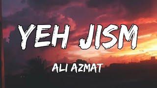 Yeh Jism - Ali Azmat - Jism 2 | Lyrics| Creative Vibes Music