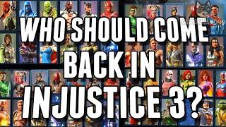 WHO SHOULD RETURN FOR INJUSTICE 3?!