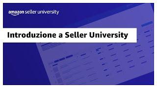 Introduzione a Seller University