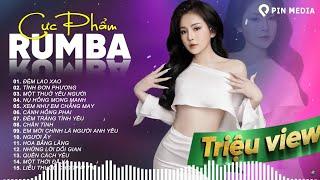 Tuyệt Phẩm Rumba Xuất Sắc Nhất 2024..Đêm Lao Xao, Quên Cách Yêu - Rumba Gây Nghiện Bài Nào Cũng Hay