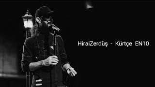 HiraiZerdüş  | En çok dinlenen şarkılar..  Kürtçe