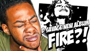 DO WE NEED TO TAP IN TO D SAVAGE NEW ALBUM?!| D SAVAGE - PALM OF MY HAND (REACTION)