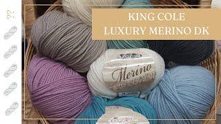 King Cole Luxury Merino DK Yarn Review - Untwisted Threads