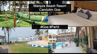 Marquis Beach Resort Candolim Goa | Best Resort in North Goa | Beach side Resort Goa | Hotel in Goa