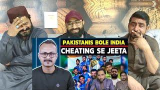 Pakistanis bole India Cheating se Jeeta I पाकिस्तानी बोले भारत चीटिंग से जीता है #PakistaniReaction