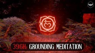 396Hz Root Chakra Meditation | Grounding | Nature Sounds