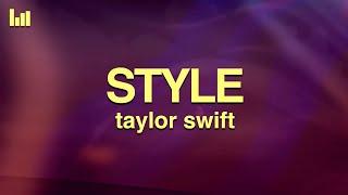 Taylor Swift - Style (Lyrics)