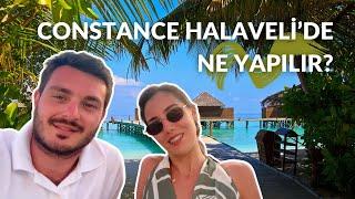 BALAYI TAVSİYESİ; Constance Halaveli Maldivler 2. Bölüm