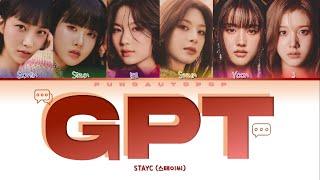 STAYC 스테이씨 " GPT " Lyrics (ColorCoded/ENG/HAN/ROM/가사)