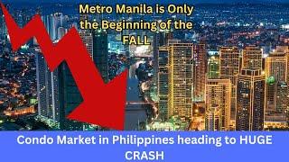 Foreigners and Expats watching the Philippines Condo Market CRASH, Manila is only the beginning.