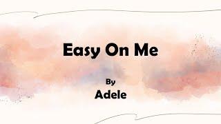 Adele - Easy On Me (Lyrics) #Adele #Easyonme #Easyonmelyrics