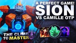 A PERFECT SION GAME VS OTP CAMILLE! YOU SHOULD PLAY HIM! - Climb to Master S9 | League of Legends