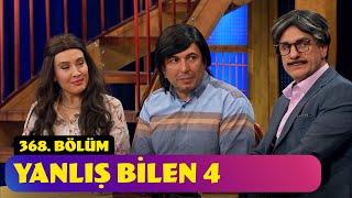 Yanlış Bilen 4 - 368. Bölüm (Güldür Güldür Show)