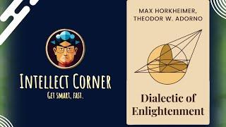 Dialectic of Enlightenment by Max Horkheimer & Theodor W. Adorno