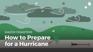 How to Prepare for a Hurricane | Disasters