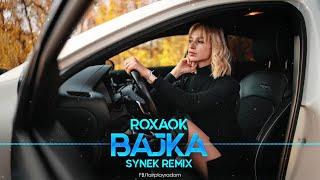 ROXAOK - Bajka (Tryb Samolotowy) (Synek Remix)