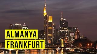 Almanya'da Gezilecek Yerler: GEZİMANYA FRANKFURT REHBERİ