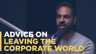 Advice on Leaving the Corporate World