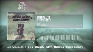 Naturalize - Over The Edge (Official Audio)