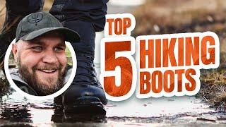 The Ultimate Guide to Hiking Boot Selection - My Top 5