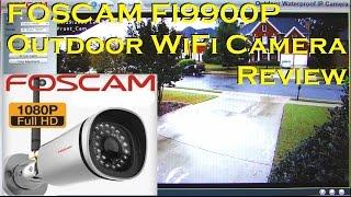 FOSCAM FI9900P Outdoor HD WiFi IP Camera Full Review