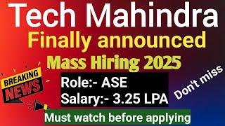 Big Breaking News From Tech Mahindra || Mass hiring 2025 || Freshers off campus hiring | Must watch