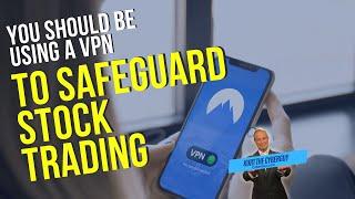 Why you should be using a VPN to safeguard your stock trading activities | Kurt the CyberGuy