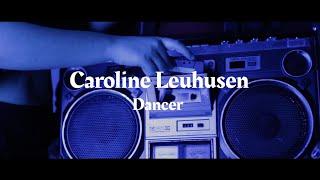 Caroline Leuhusen Dancer Showreel