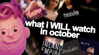 what i WILL watch in october