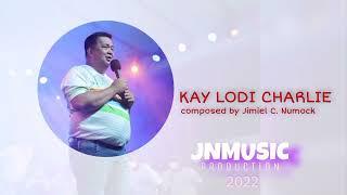 Kay Lodi Charlie - Jimiel Numock (Official Audio)