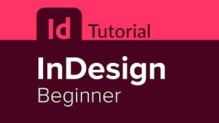 InDesign Beginner Tutorial